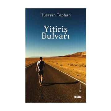 Yitiriş Bulvarı - Hüseyin Tophan