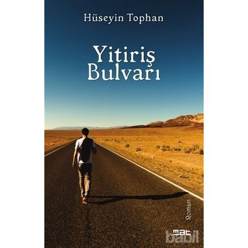 Yitiriş Bulvarı - Hüseyin Tophan