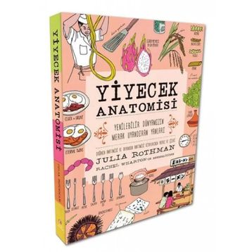 Yiyecek Anatomisi - Julia Rothman