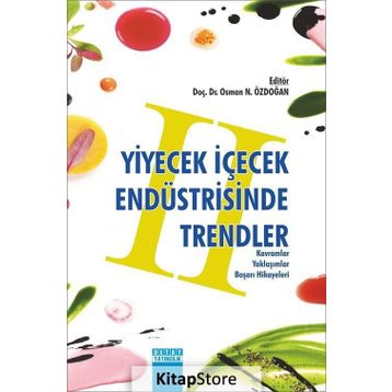 Yiyecek İçecek Endüstrisinde Trendler 2 - Doç. Dr. Osman N. Özdoğan