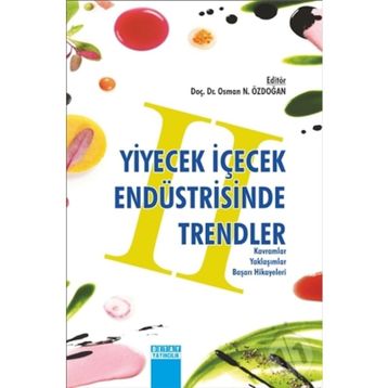 Yiyecek İçecek Endüstrisinde Trendler 2 - Doç. Dr. Osman N. Özdoğan