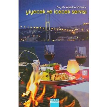 Yiyecek ve İçecek Servisi - Doç. Dr. Alptekin Sökmen