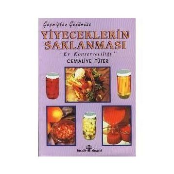 YIYECEKLERIN SAKLANMASI EV KONSERVECİLİĞİ - CEMALIYE TÜTER