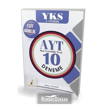 YKS 2. Oturum AYT 10 Deneme Eşit Ağırlık Öğrencileri İçin Ali Çiper Pelikan Tıp Teknik Yayınları