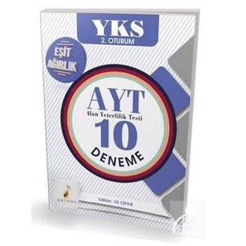 YKS 2. Oturum AYT 10 Deneme Eşit Ağırlık Öğrencileri İçin Ali Çiper Pelikan Tıp Teknik Yayınları