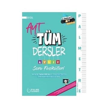 Yks Ayt Tüm Dersler Aylık Soru Fasikülleri Sayısal - Palme Yayıncılık