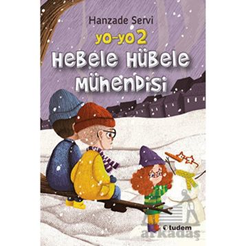 Yo-Yo 2 - Hebele Hübele Mühendisi - Hanzade Servi