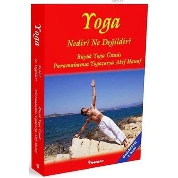 Yoga - Nedir? Ne Değildir? - Akif Manaf