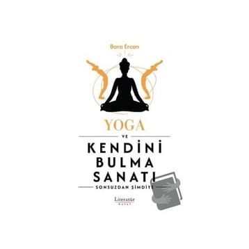 Yoga ve Kendini Bulma Sanatı - Bora Ercan