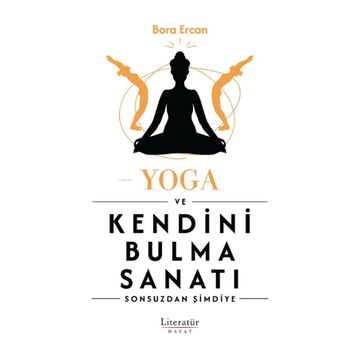 Yoga ve Kendini Bulma Sanatı - Bora Ercan