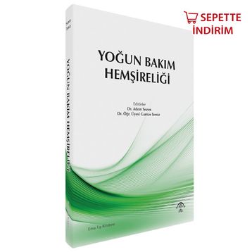 Yoğun Bakım Hemşireliği - Ema Tıp Kitabevi