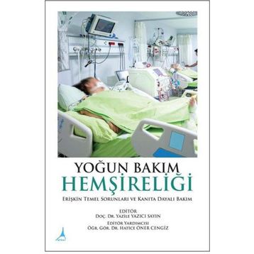 Yoğun Bakım Hemşireliği Temelleri - Alter Yayınları