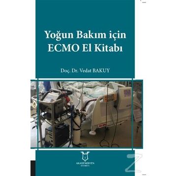 Yoğun Bakım İçin Ecmo El Kitabı - Vedat Bakuy