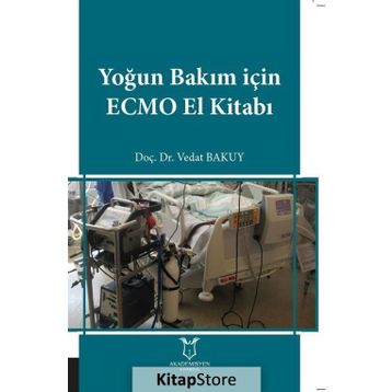 Yoğun Bakım İçin Ecmo El Kitabı - Vedat Bakuy