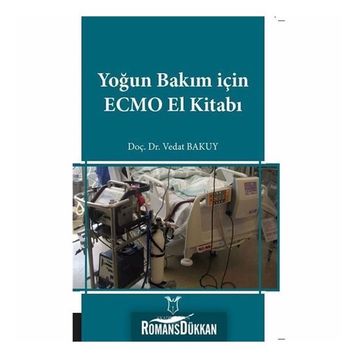 Yoğun Bakım İçin Ecmo El Kitabı - Vedat Bakuy