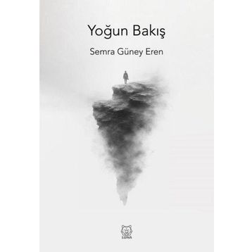 Yoğun Bakış - Semra Güney Eren