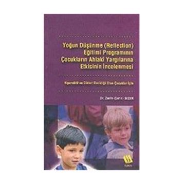 Yoğun Düşünme (Reflection) Eğitimi Programının Çocukların... - Zarife Şahin Seçer