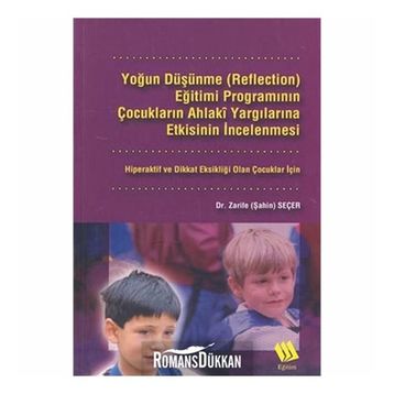 Yoğun Düşünme (Reflection) Eğitimi Programının Çocukların... - Zarife Şahin Seçer