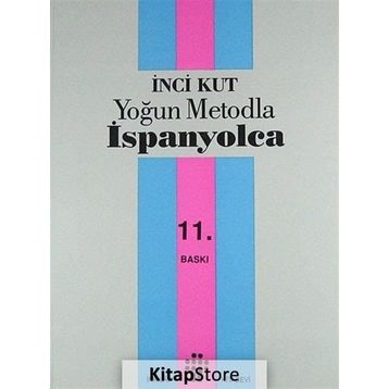 YOĞUN METODLA İSPANYOLCA - İNCİ KUT