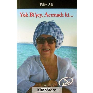 Yok Bi’şey, Acımadı ki… - Filiz Ali