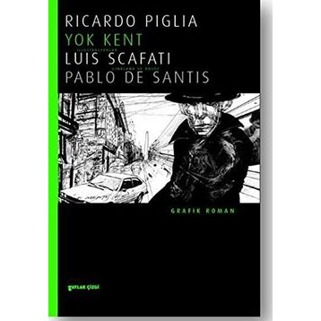 Yok Kent - Ricardo Piglia