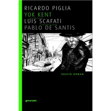 Yok Kent - Ricardo Piglia
