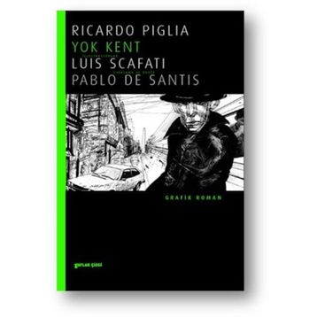 Yok Kent - Ricardo Piglia