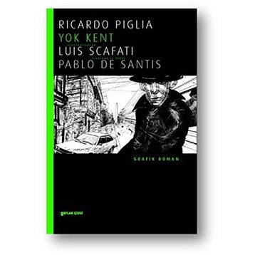 Yok Kent - Ricardo Piglia