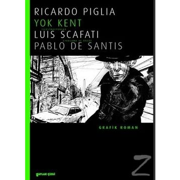 Yok Kent - Ricardo Piglia