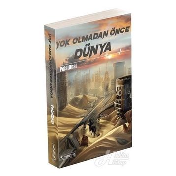 Yok Olmadan Önce Dünya - Polat Onat