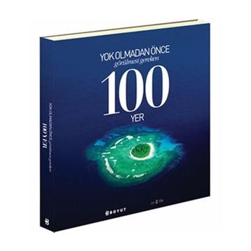 YOK OLMADAN ÖNCE GÖRÜLMESİ GEREKEN 100 YER - BURÇİN ÜNLÜ