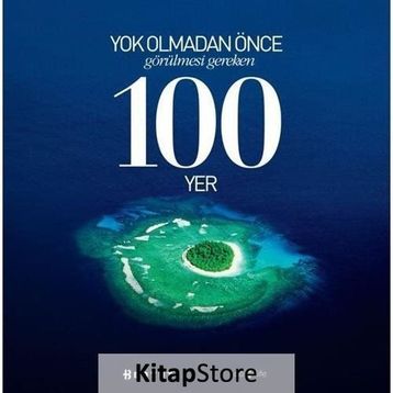 YOK OLMADAN ÖNCE GÖRÜLMESİ GEREKEN 100 YER - BURÇİN ÜNLÜ