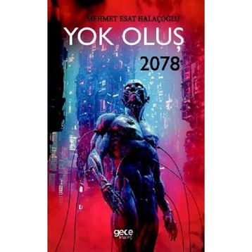 Yok Oluş - 2078 - Mehmet Esat Halaçoğlu