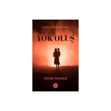Yok Oluş Ufuk Yılmaz