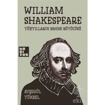 YOK YERE YAYGARA - WILLIAM SHAKESPEARE