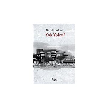 Yok Yolcu - Kamil Erdem