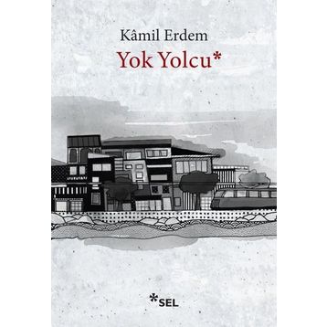 Yok Yolcu - Kamil Erdem