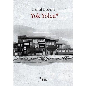 Yok Yolcu - Kamil Erdem