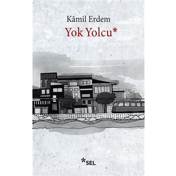 Yok Yolcu - Kamil Erdem