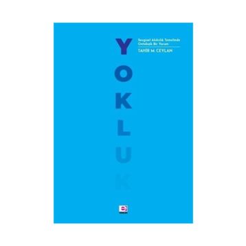 Yokluk / Tahir M. Ceylan