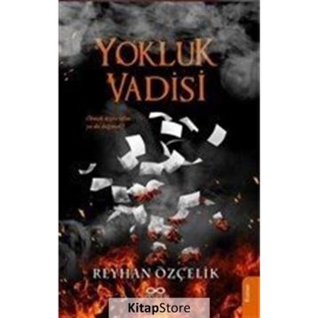 Yokluk Vadisi - Reyhan Çelik