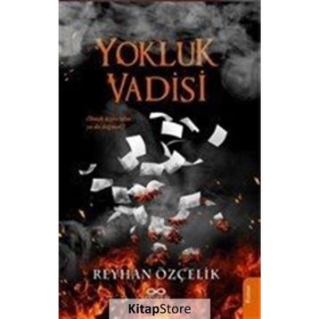 Yokluk Vadisi - Reyhan Çelik