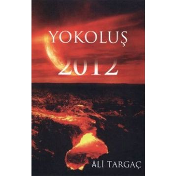 YOKOLUŞ 2012 - ALI TARGAÇ