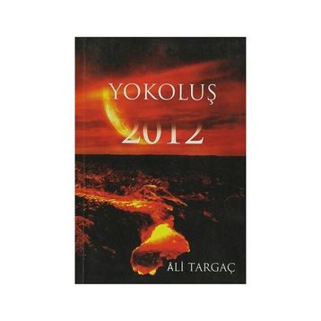 YOKOLUŞ 2012 - ALI TARGAÇ