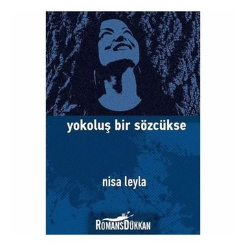 Yokoluş Bir Sözcükse - Nisa Leyla