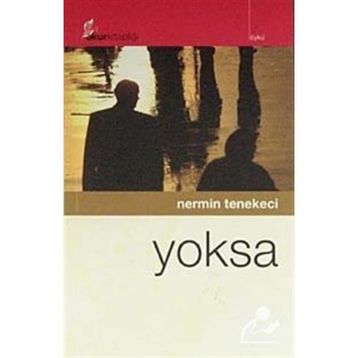 YOKSA - NERMIN TENEKECI