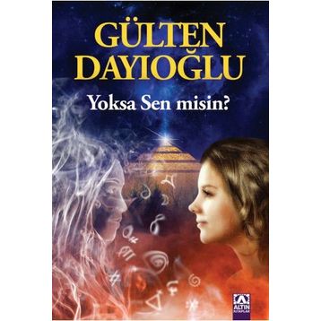 Yoksa Sen misin? - Gülten Dayıoğlu