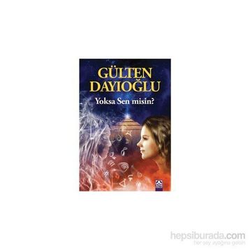 Yoksa Sen misin? - Gülten Dayıoğlu