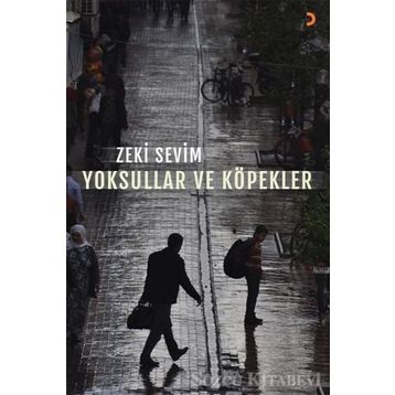 Yoksullar ve Köpekler - Zeki Sevim