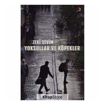 Yoksullar ve Köpekler - Zeki Sevim